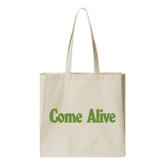 Come Alive Tote